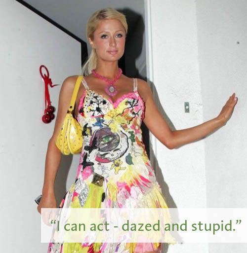 Paris Hilton by a door with the caption I can act - dazed and stupid