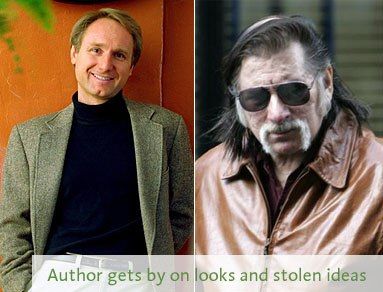 Davinci code author Dan Brown side by side with a picture of a grizzly-looking Richard Leigh with the caption: Author gets by on looks and stolen ideas