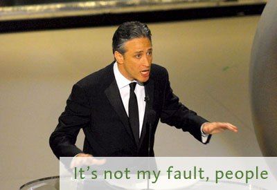 Jon Stewart at the Oscars with the caption It's not my fault people