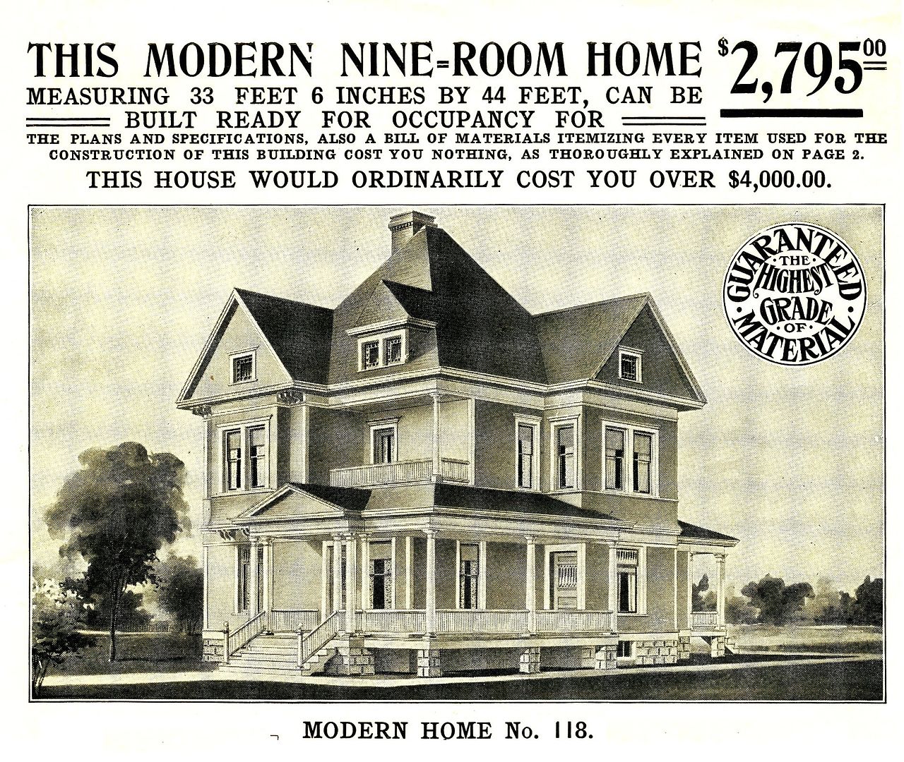 Modern Home #118 was first offered in the 1908 Sears Modern Homes catalog, which was the VERY first year that Sears sold kit homes. 