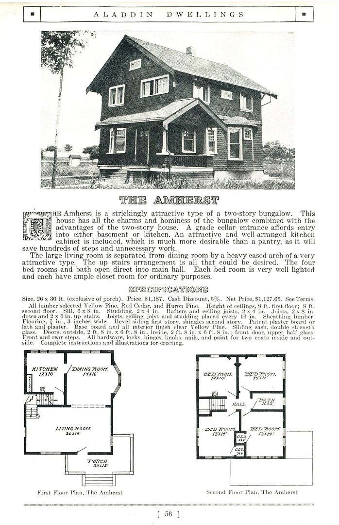 The Amherst (shown here) appeared in the 1914 catalog. Apparently, it was not a big seller, but there are several in Carneys Point.