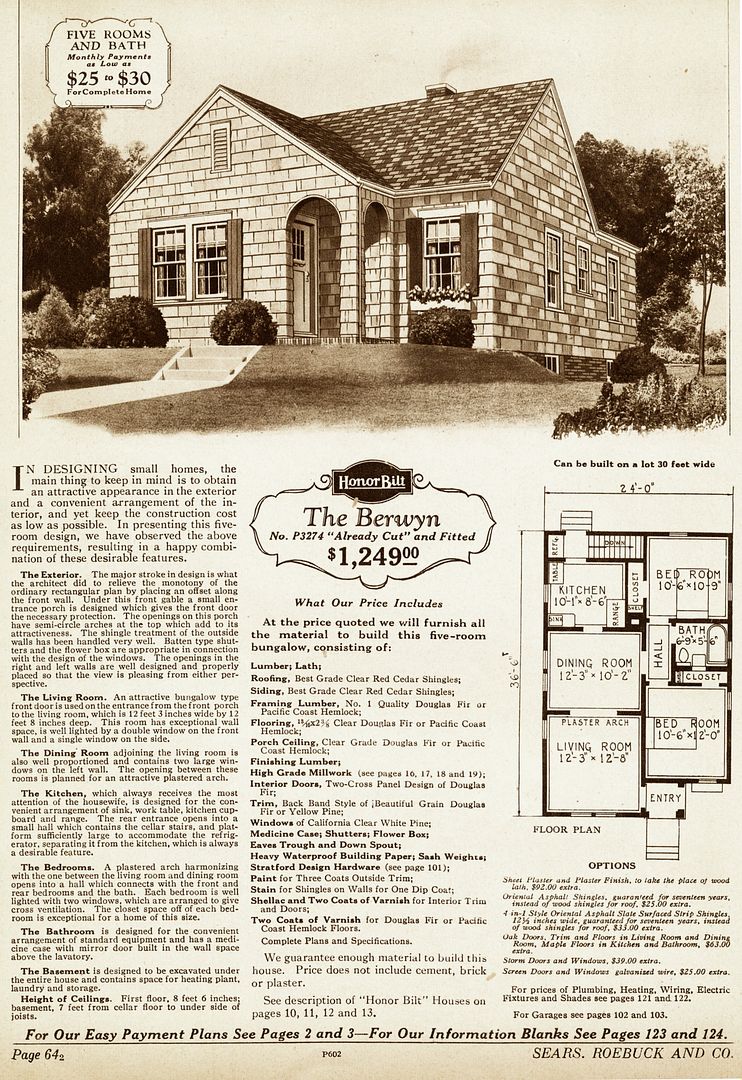 The Berwyn was another hugely popular house for Sears. Its also easy to find with that double-arched entry and long-tall vent in the front gable.