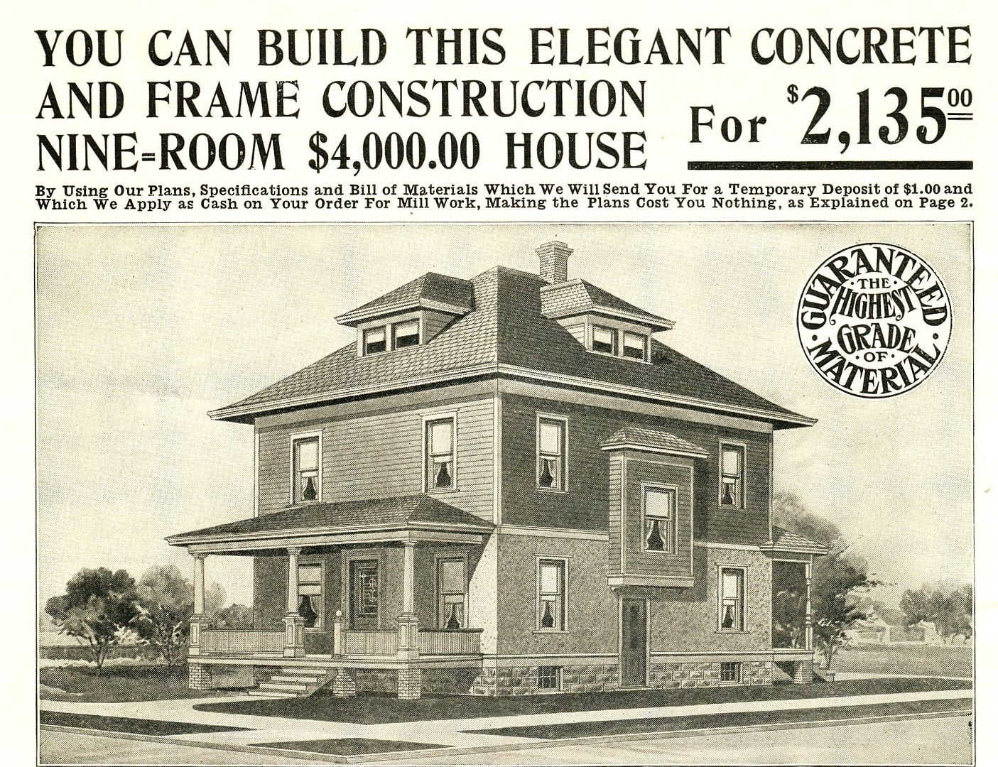 The Sears Chelsea appeared in the first Modern Homes catalog (1908). 