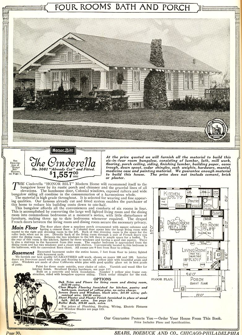 The Cinderella (1921 Sears catalog) was so named because it was an efficient bungalow that saved the housewife