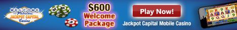 $600 Welcome at Jackpot Capital Mobile Casino