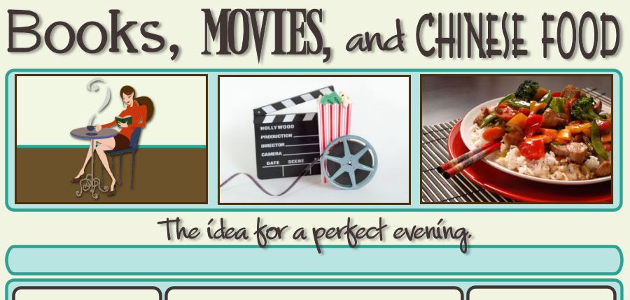 Books, Movies, and Chinese Food