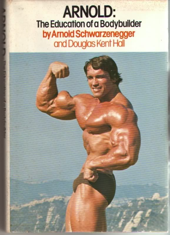 arnold schwarzenegger bodybuilding back. Arnold: The Education of a