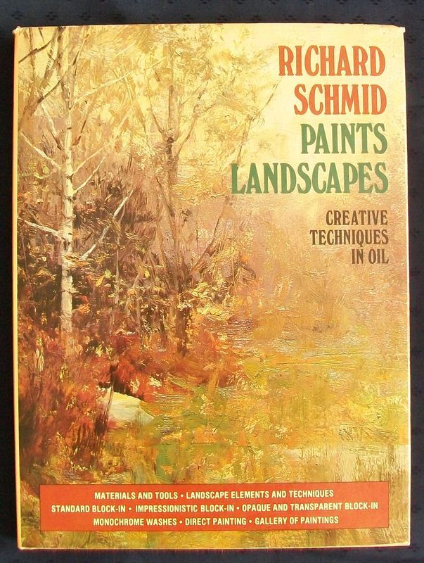 Richard Schmid Paints Landscapes oil painting alla prima