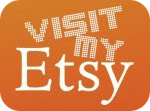 Visit My Etsy!