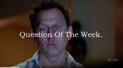 Question Of The Week.