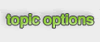 topicoptions.gif