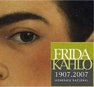 Frida: 1907-2007 Homenaje Nacional