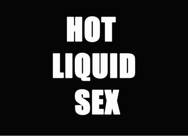 HLSGIFgif Hot Liquid Sex gif