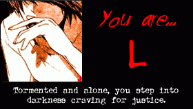 You are L