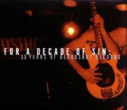 'A Decade Of Sin: 11 Years of Bloodshot Records'