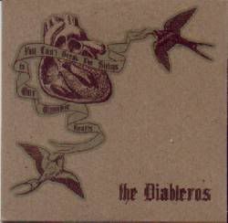 The Diableros - You Can't Break The Strings In Our Olympic Hearts
