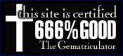 This site is certified 666% GOOD by the Gematriculator