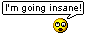 :insane