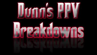 Dunn's PPV Breakdowns