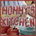 Mommy’s Kitchen