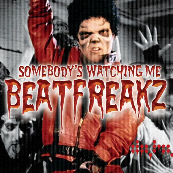 47, Beatfreakz - Somebodys Watching Me (Hi Tack Club Mix)