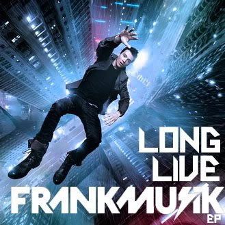 Frankmusik Long Live