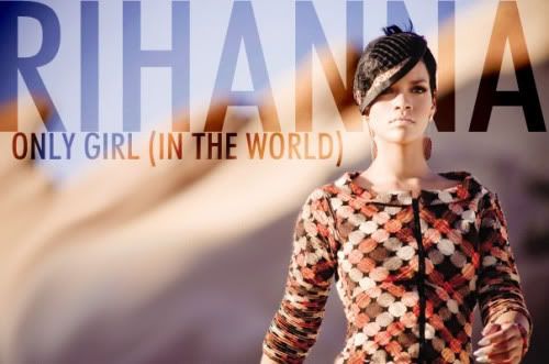 rihanna only girl in world pictures. Rihanna - Only Girl (In The