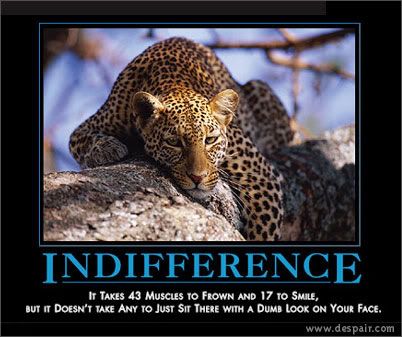 [Image: indifference.jpg]