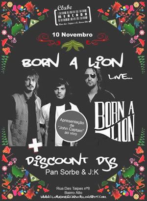 Cartaz: Born a Lion, Clube Mercado, Lisboa, 10 Nov