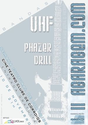 UHF+Drill+Phazer,Cine-Teatro de Corroios, 10 Nov, 21h00