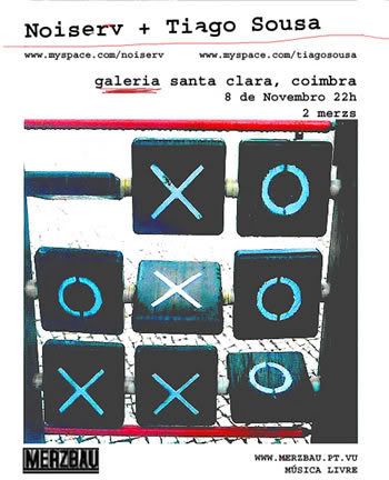 Noiserv+Tiago Sousa, Galeria Santa Clara, Coimbra, 8 Nov, 22h00