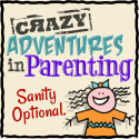 Crazy Adventures in Parenting
