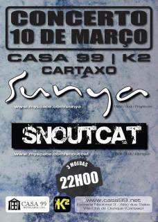 Sunya+Snoutcat, Casa 99, Cartaxo, 10Mar, 22h