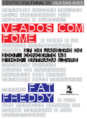 Veados com Fome+Fat Freddy, Centro Cultural Vila das Aves, 27Jan, 21h30