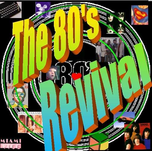 the 80's revival