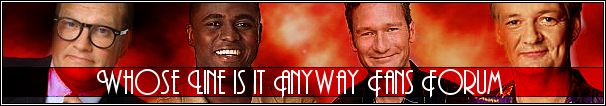 Whose Line is it Anyway Fans Forum