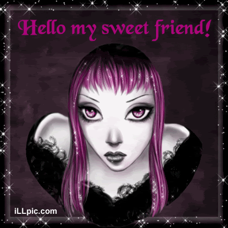Hello my sweet Friend Pictures, Images and Photos