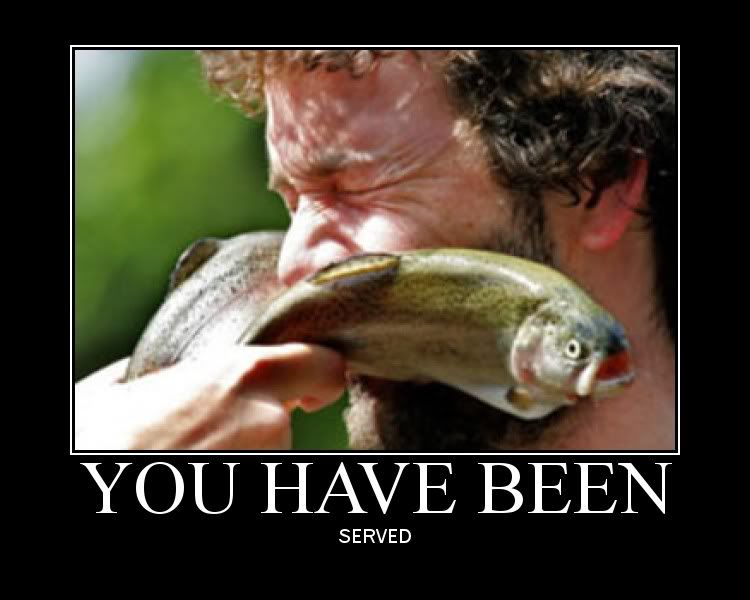 Fish_YouHaveBeenServed_zps806c55c5.jpg
