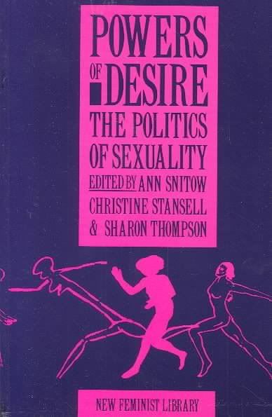 Powers of Desire: The Politics of Sexuality