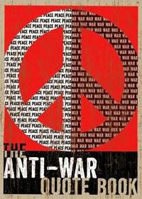 The Anti-war Quote Book