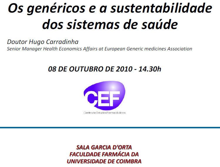 Hugo Carradinha; FFUC; Os genéricos e a sustentabilidade dos sistemas de saúde