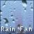 Rain Fan!