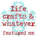 Life, Crafts and Whatever