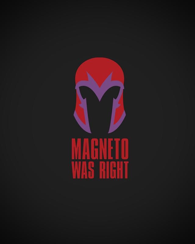 Magneto_Was_Right-2-800_zps9ae509ce.jpg