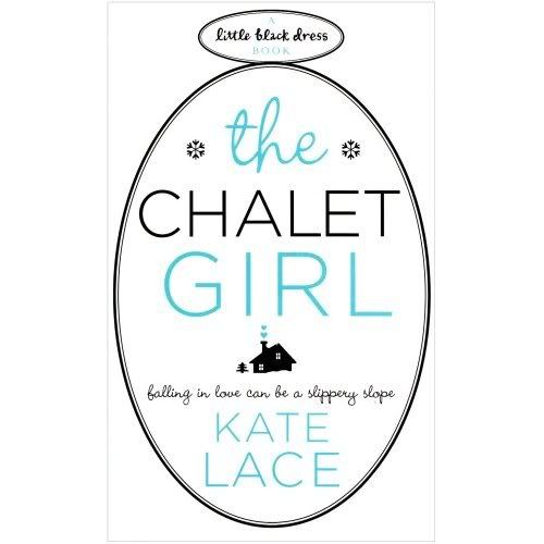The Chalet Girl Kate Lace