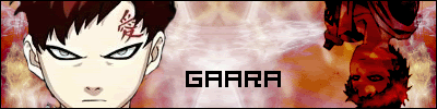 [Image: GaaraSig.gif]
