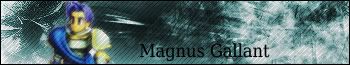 [Image: Magnus-Gallant-Sig.jpg]