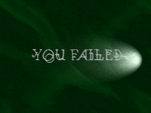 [Image: YouFailed.png]