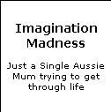 Imagination Madness