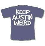 keep austin weird tee shirts